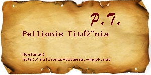 Pellionis Titánia névjegykártya